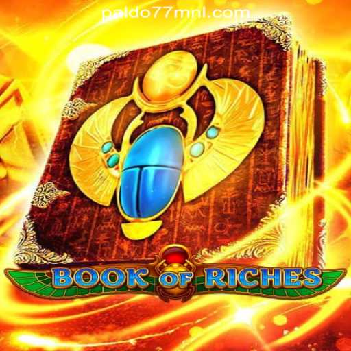 Discover the Exciting World of BookofRiches at PALDO77 Online Casino Philippines