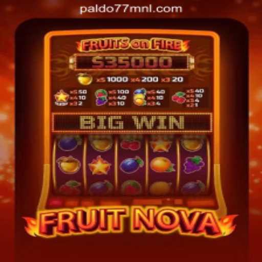 Exploring the Excitement of FruitNova at PALDO77 Online Casino Philippines