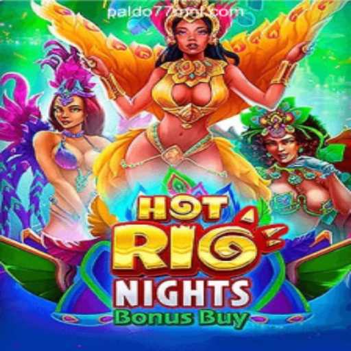 Discover the Excitement of HotRioNightsBonusBuy at PALDO77 Online Casino Philippines