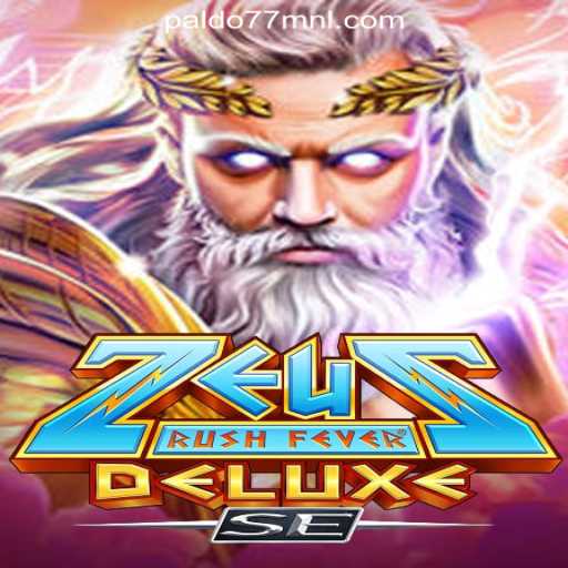 Exploring ZeusRushFeverDeluxeSE: The Latest Thrill in Online Gaming
